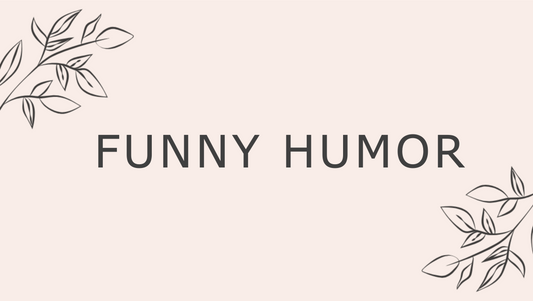 Funny/Humor Wraps