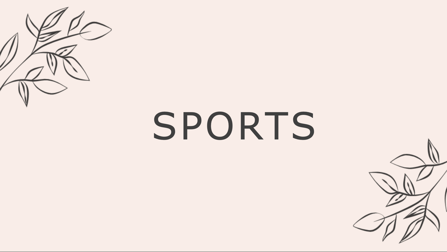 Sports