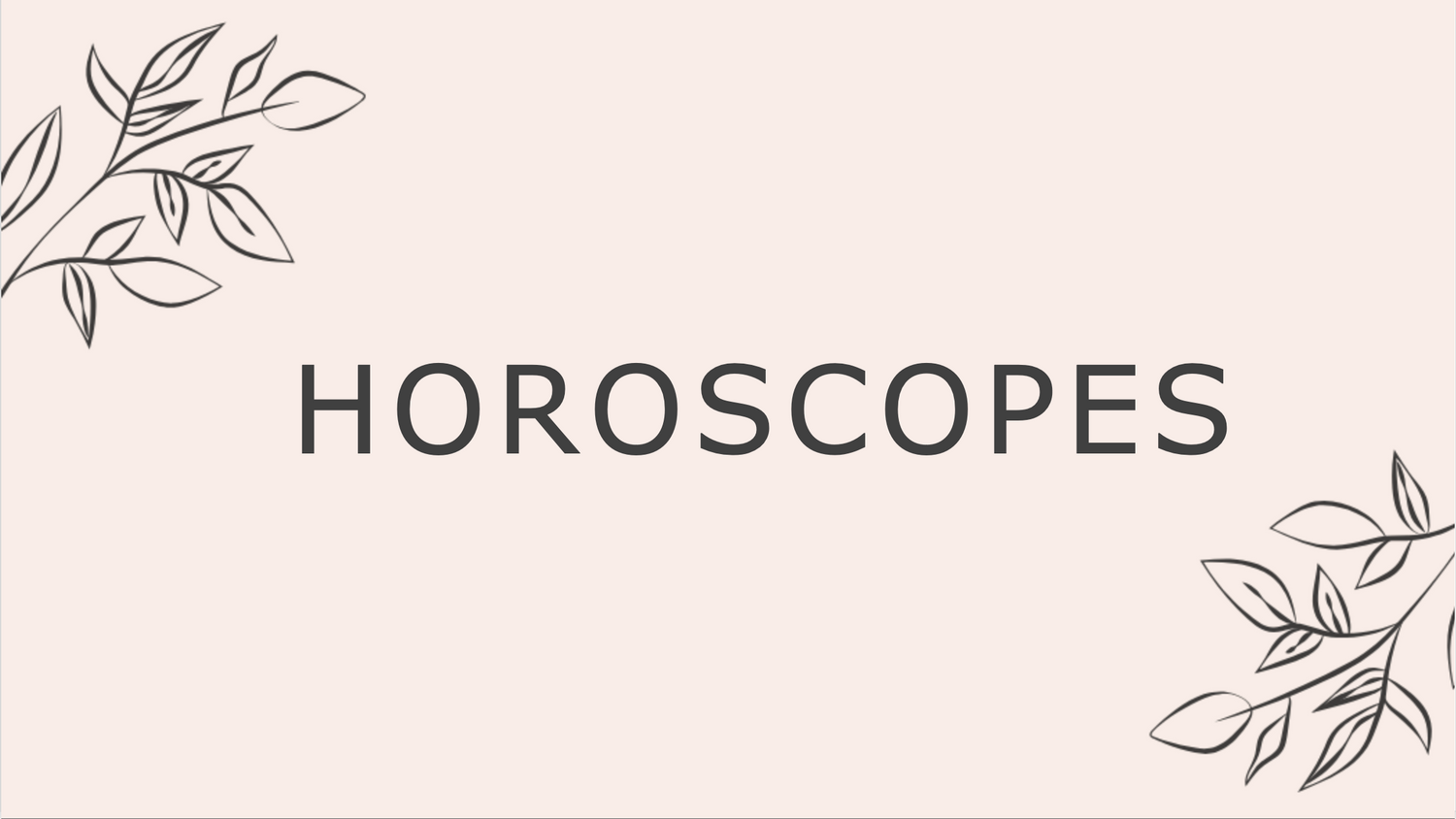 Horoscopes