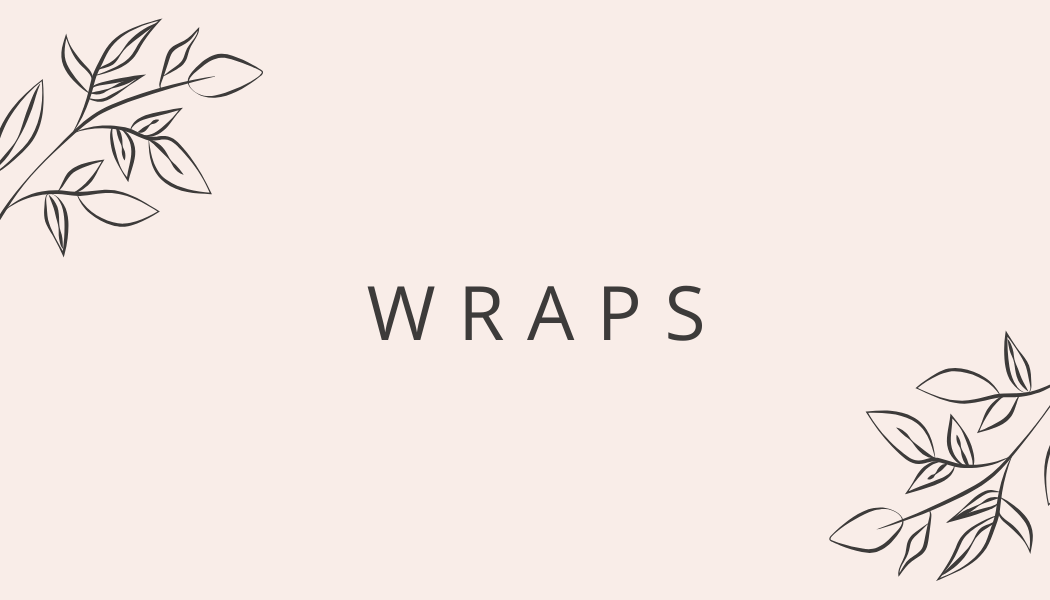 Wraps