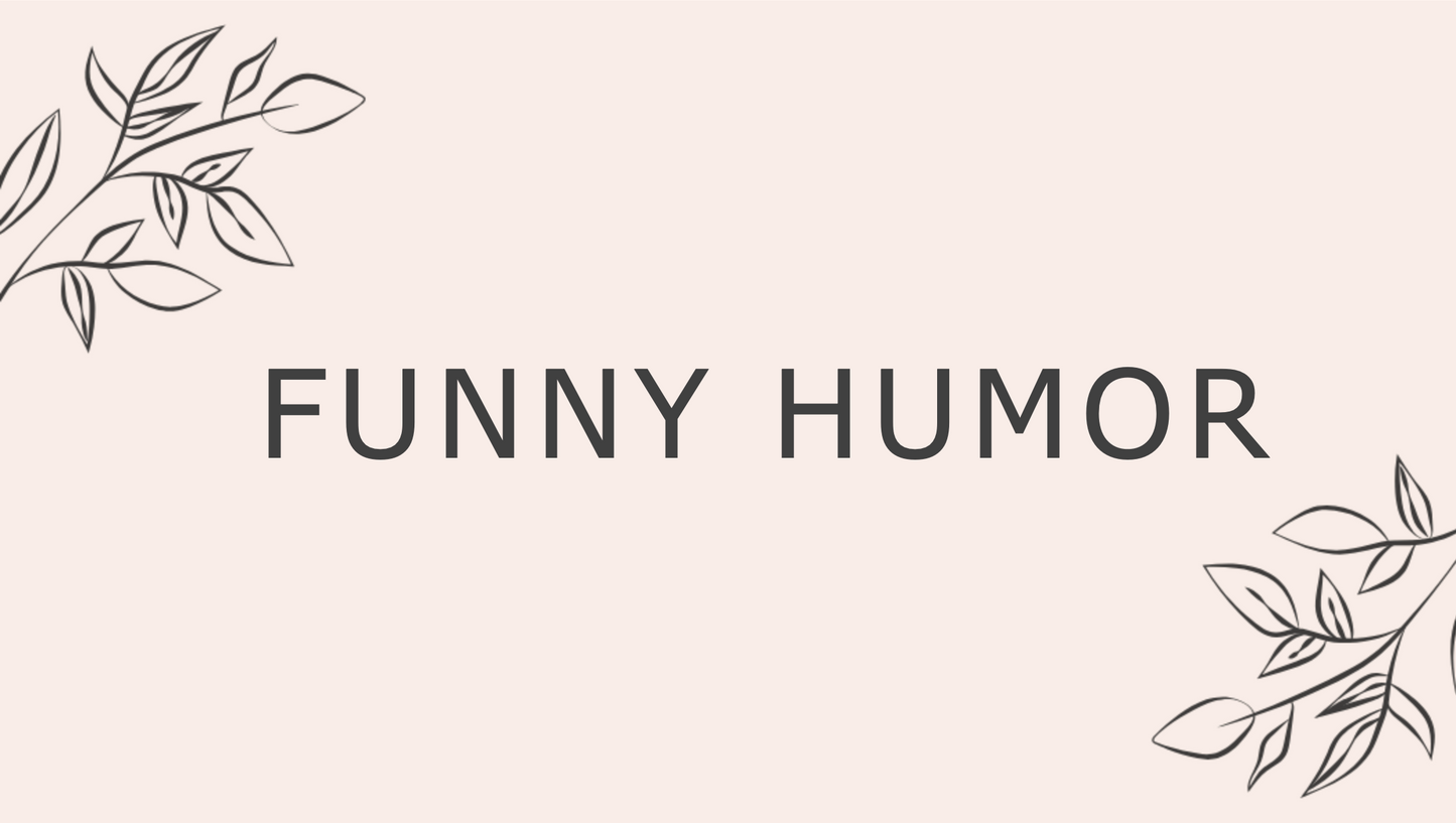 Funny/Humor Wraps